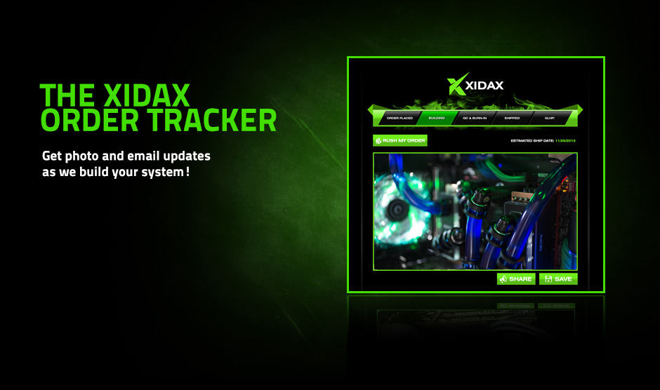 Xidax Gaming PCs PC Order Tracker